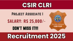 CSIR CLRI Project Associate I Recruitment 2025 – Walk in
