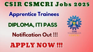 CSIR CSMCRI Apprentice Trainees Recruitment 2025 - Apply Online for 43 Posts