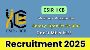 CSIR IICB Recruitment 2025 – Walk in for 07 Project Associate, Senior Project Associate and Other Posts