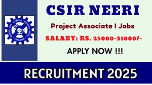 CSIR NEERI Project Associate I Recruitment 2025 - Apply Offline CSIR NEERI Project Associate I Recruitment 2025 - Apply Offline
