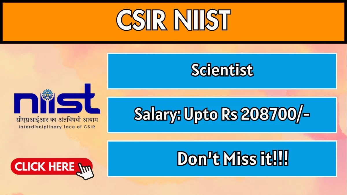 CSIR NIIST Scientist Recruitment 2025 - Apply Online for 10 Posts