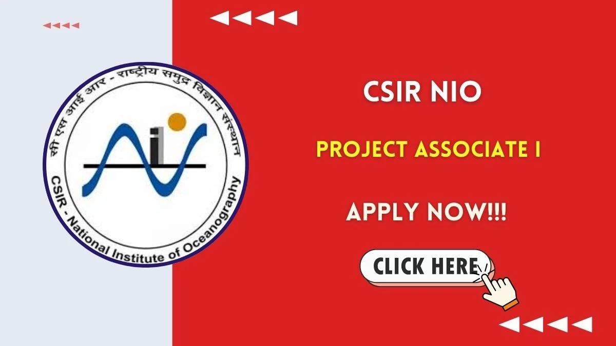 CSIR NIO Project Associate I Recruitment 2025 - Apply Offline for 01 Posts