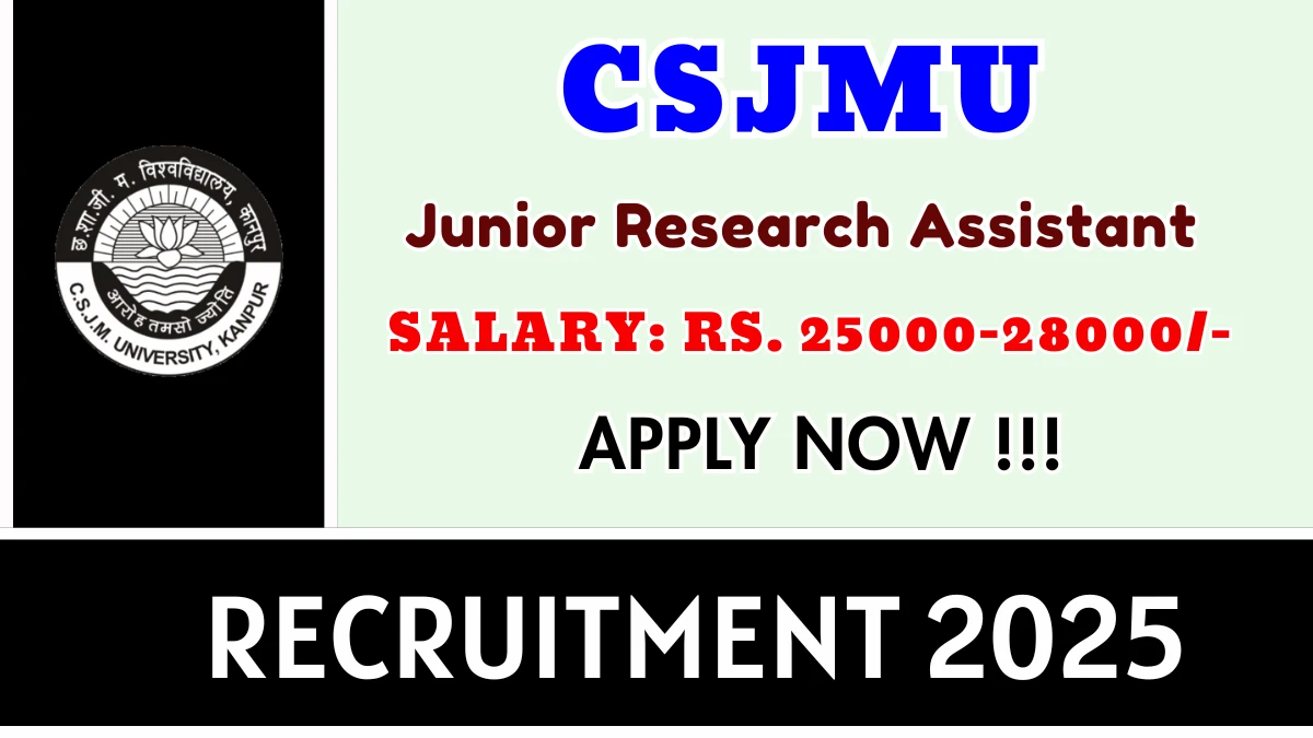CSJMU Junior Research Assistant Recruitment 2025 - Apply Offline