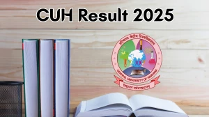 CUH Result 2025 Out at cuh.ac.in Direct Link to Download 3rd Sem Re-evaluation Result