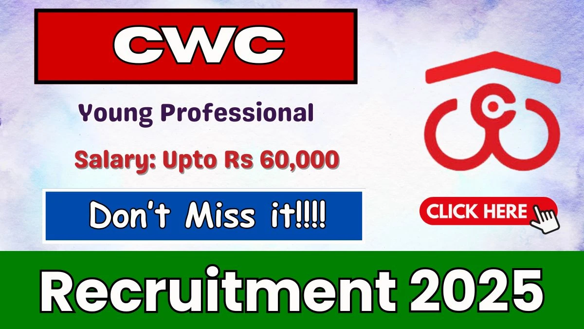 CWC Young Professional Recruitment 2025 - Apply Online for 10 Posts