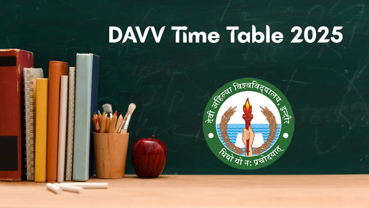 DAVV Time Table 2025 Announced for BUMS @ dauniv.ac.in Details Here