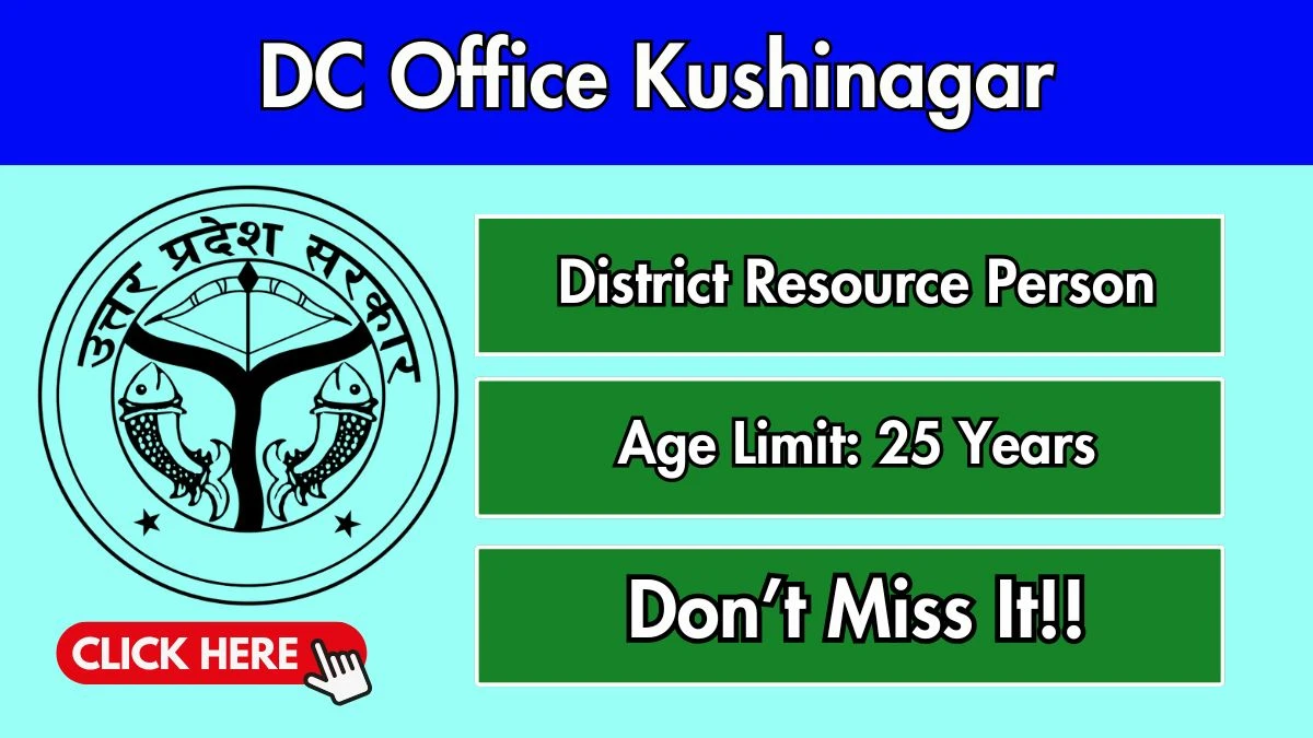 DC Office Kushinagar District Resource Person Recruitment 2025 - Apply Offline