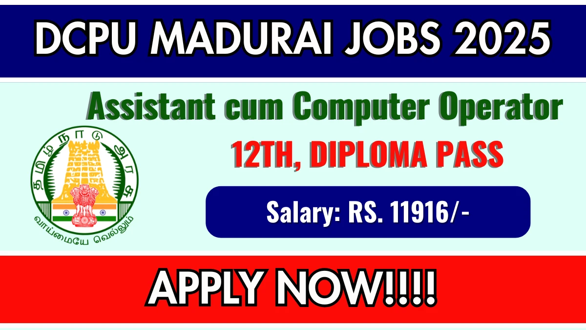 DCPU Madurai Assistant cum Computer Operator Recruitment 2025 - Apply Offline