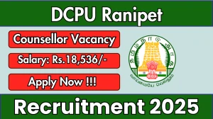 DCPU Ranipet Counsellor Recruitment 2025 - Apply Offline