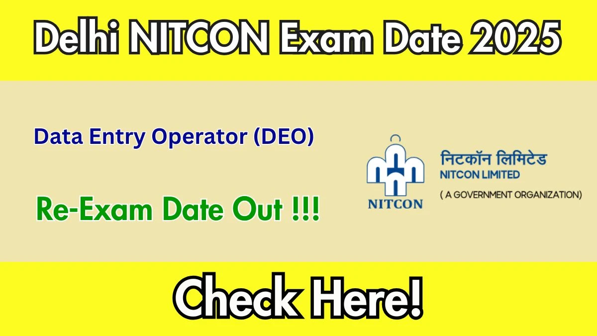 Delhi NITCON DEO Exam Date 2025 Out for 143 Posts at nitcon.org Check Admit Card Details Here
