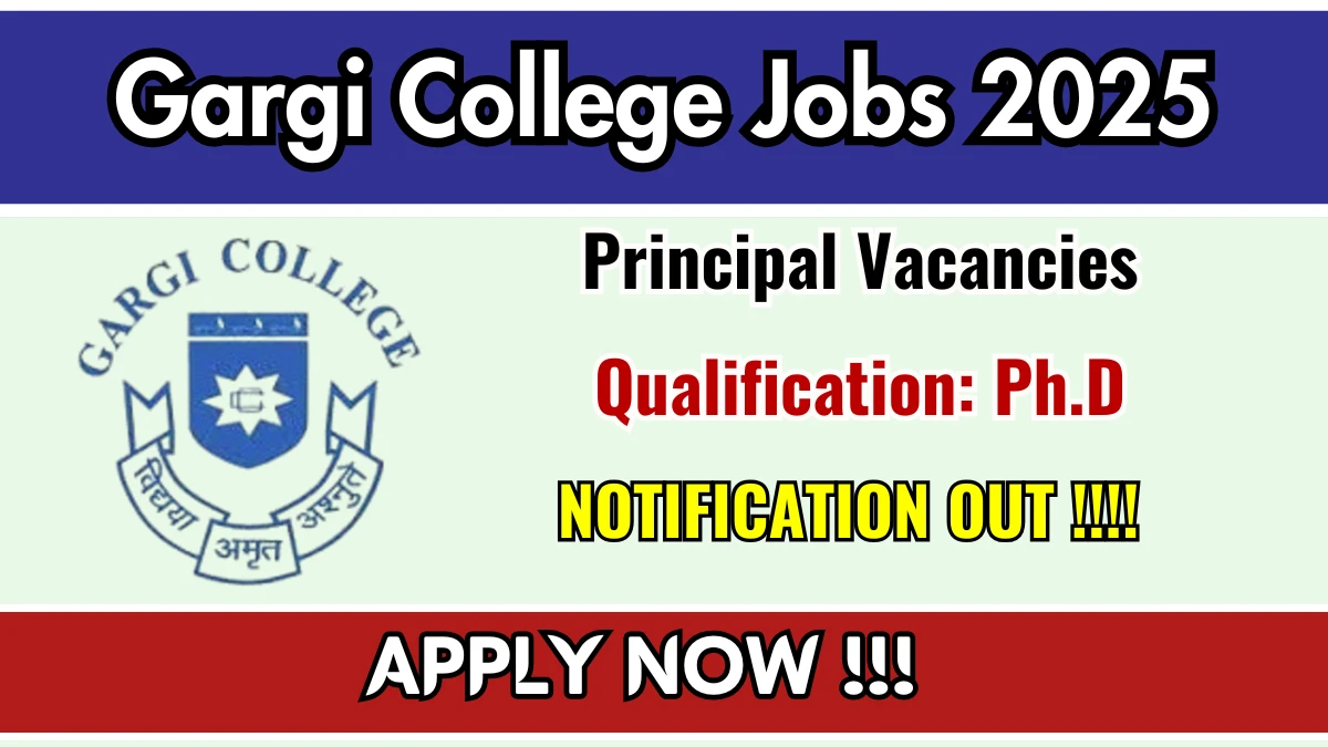 Delhi University Gargi College Principal Recruitment 2025 - Apply Online