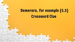 Demerara, for example Crossword Clue Irish Daily Mail Quick (5,5) letters Answer