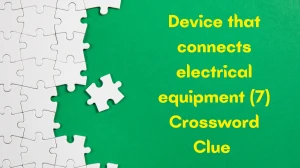 Device that connects electrical equipment Crossword Clue Irish Daily Mail Quick ...