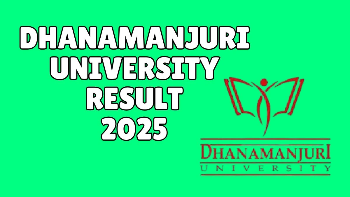 Dhanamanjuri University Result 2025 Out dmu.ac.in Direct Link to Download 2nd Semester Result