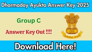 Dharmaday Ayukta Group C Answer Key 2025 Out - Download Here Dharmaday Ayukta Group C Answer Key 2025 Out - Download Here