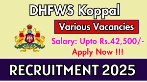 DHFWS Koppa Recruitment 2025 - Apply Online for 03 District Hospital Quality Manager, Administrative Cum Programme Assistant and More Posts