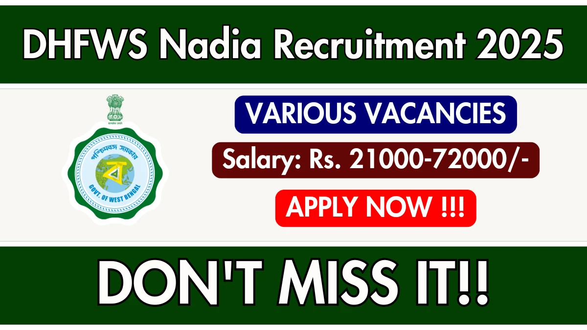DHFWS Nadia Recruitment 2025 - Apply Online for 05 Medical Officer, Staff Nurse and More Posts