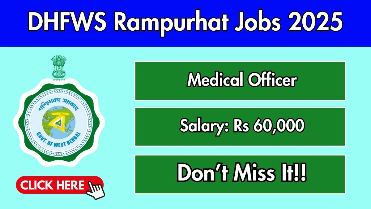 DHFWS Rampurhat Medical Officer Recruitment 2025 - Apply Online