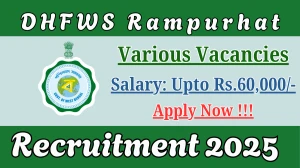 DHFWS Rampurhat Recruitment 2025 - Apply Online for 14 GDMO, Medical Officer and More Posts