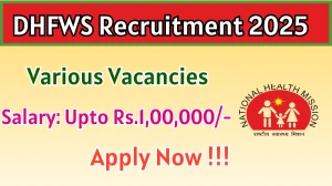 DHFWS Recruitment 2025 - Apply Offline for 10 Medical Officer, Staff Nurse and More Posts