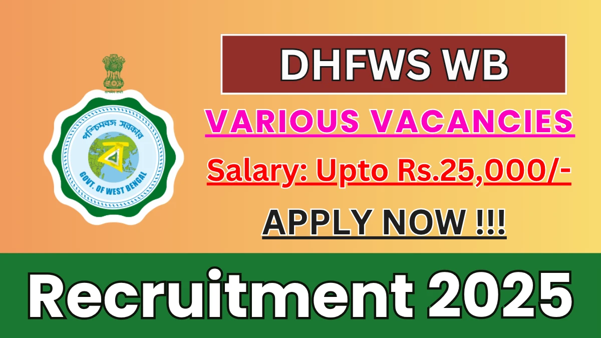 DHFWS WB Recruitment 2025 - Apply Online for 40 Staff Nurse, ANM and More Posts