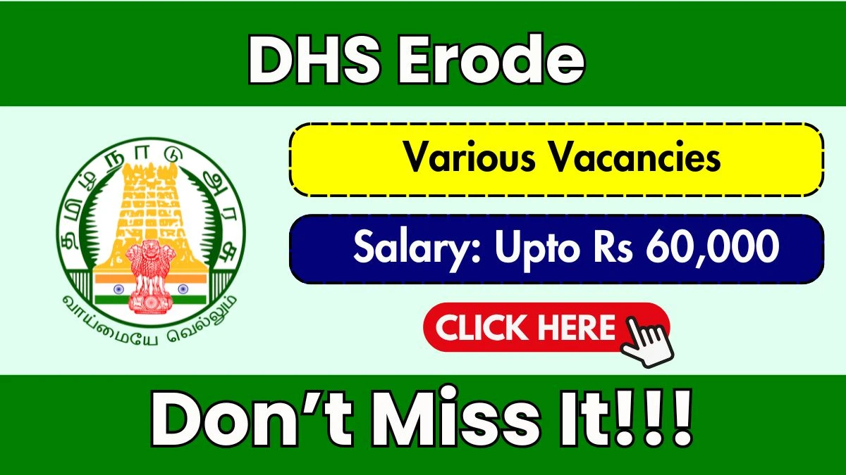 DHS Erode Recruitment 2025 - Apply Offline for 22 Ayurveda Doctor, Attender and Other Posts