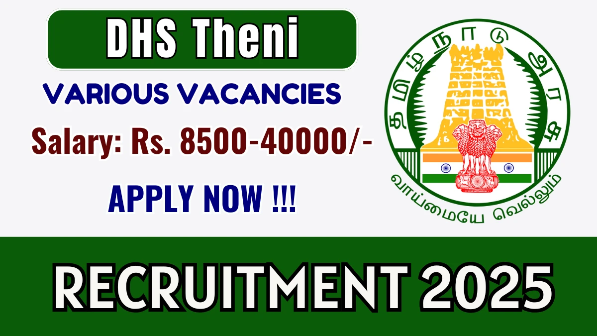 DHS Theni Recruitment 2025 - Apply Offline for 19 Lab Technician, Social Worker and More Posts