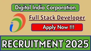 Digital India Corporation Full Stack Developer Recruitment 2025 - Apply Online
