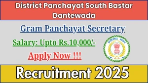 District Panchayat South Bastar Dantewada Gram Panchayat Secretary Recruitment 2025 - Apply Offline for 06 Posts