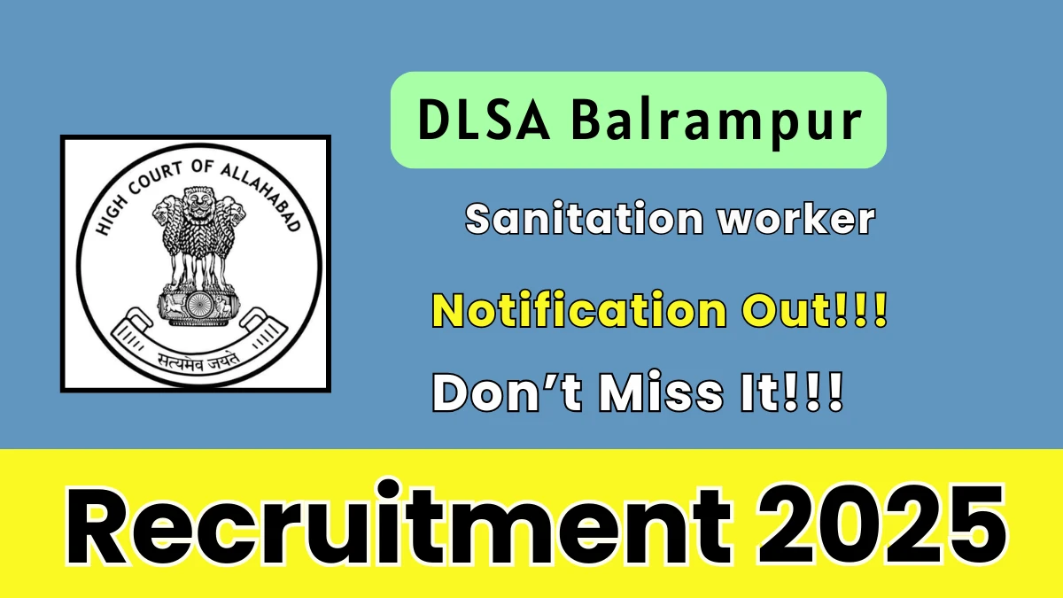 DLSA Balrampur Sanitation worker Recruitment 2025 - Apply Offline