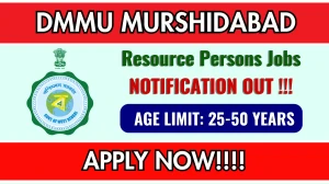 DMMU Murshidabad Resource Persons Recruitment 2025 - Apply Offline DMMU Murshidabad Resource Persons Recruitment 2025 - Apply Offline