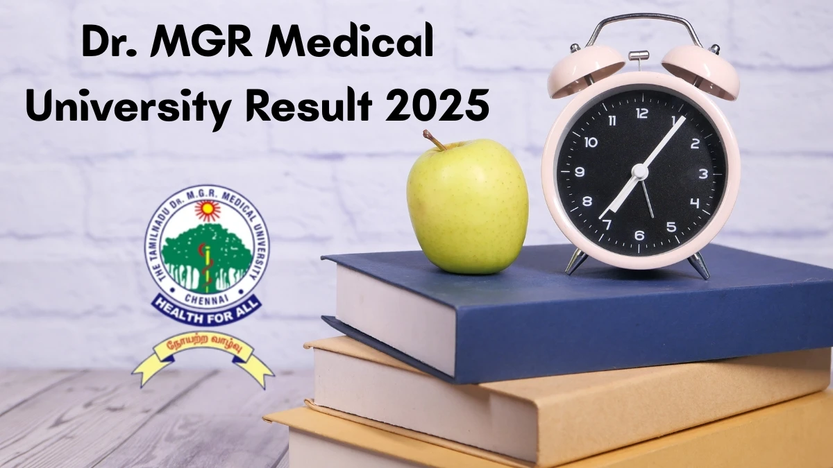 Dr. MGR Medical University Result 2025 Out at tnmgrmu.ac.in Direct Link to Download UG and PG Result