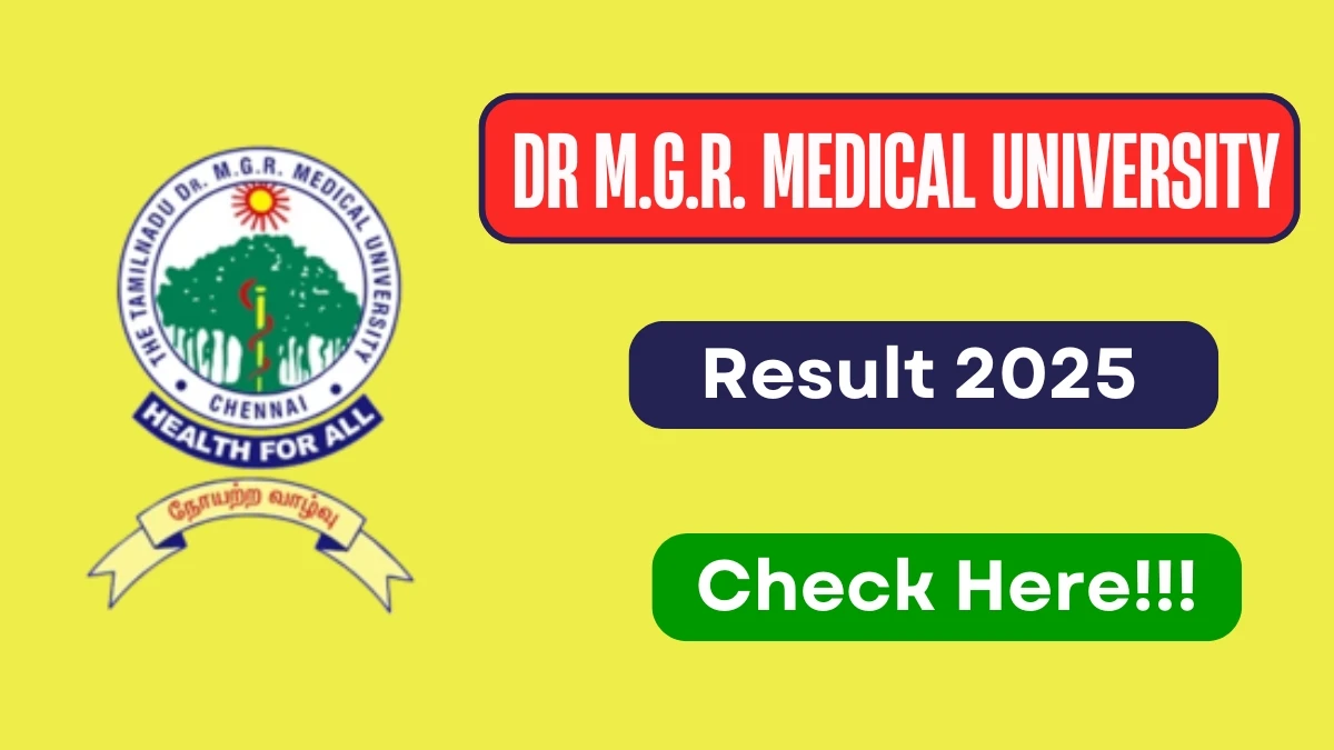 Dr M.G.R. Medical University Result 2025 Out at tnmgrmuexam.ac.in Direct Link to Download Part I and Part II Result