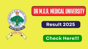 Dr M.G.R. Medical University Result 2025 Out at tnmgrmuexam.ac.in Direct Link to Download Part I and Part II Result