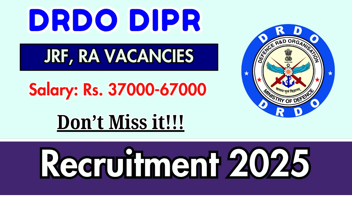 DRDO DIPR Recruitment 2025 - Apply Offline for 09  Junior Research Fellow, Research Associate Posts