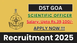 DSTWM Goa Scientific Officer Recruitment 2025 - Apply Offline