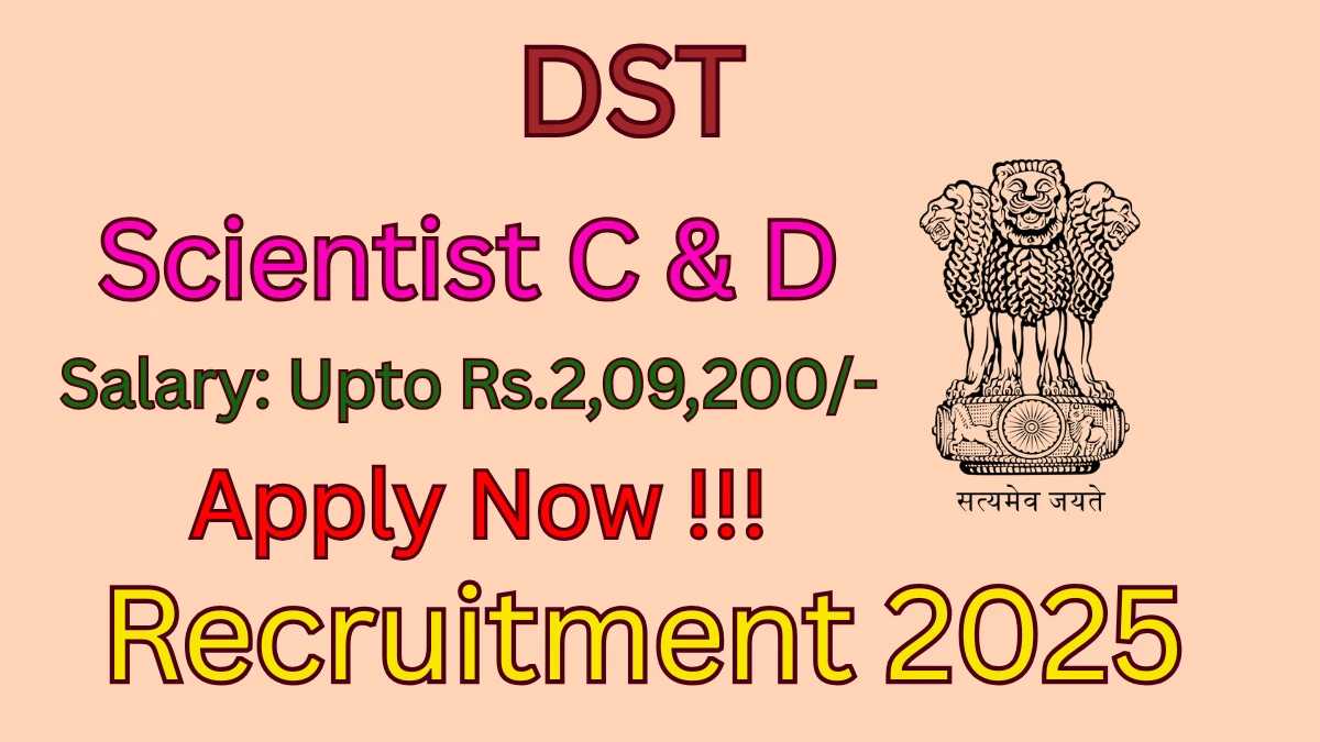 DST Scientist Recruitment 2025 - Apply Offline