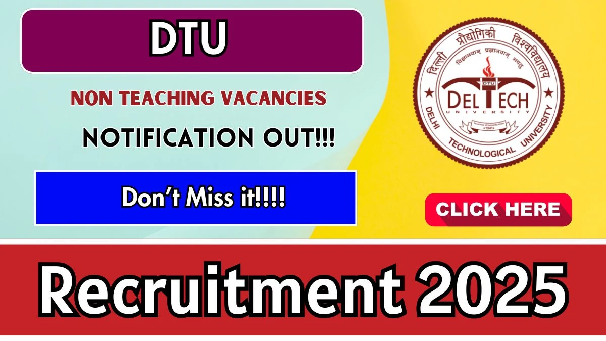 DTU Non Teaching Recruitment 2025 (Short Notice) - Apply Online for 66 Junior Office Assistant, DEO Posts
