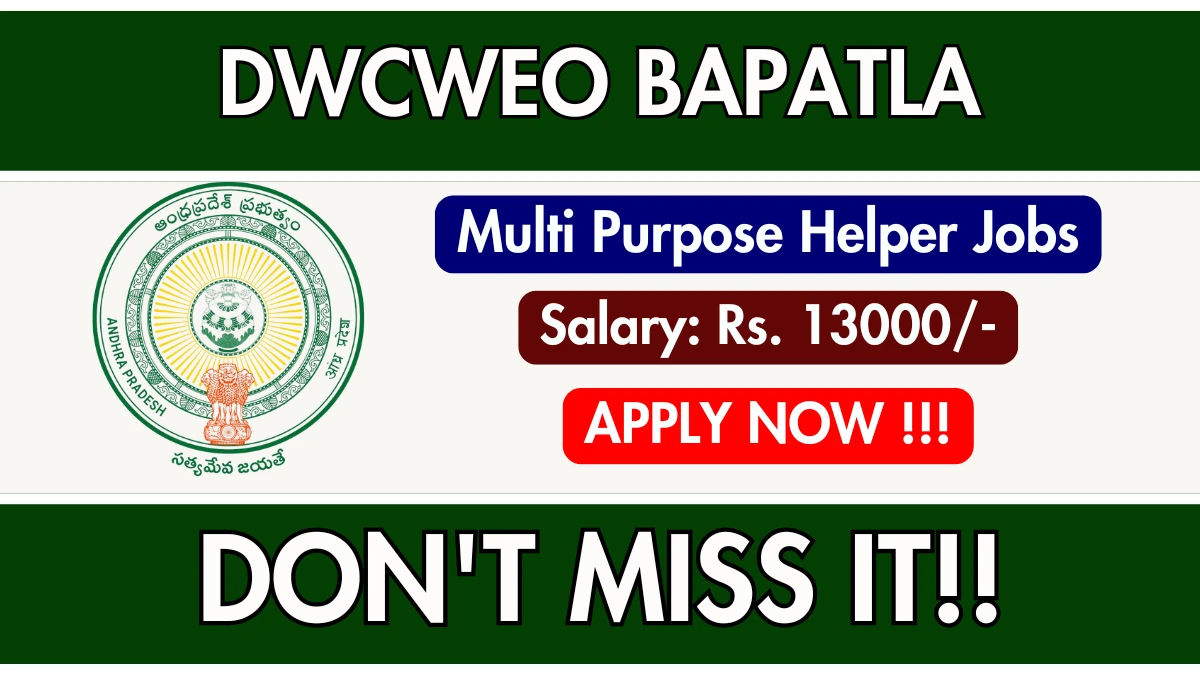 DWCWEO Bapatla Recruitment 2025 - Apply Offline for 08 Multi Purpose Helper, Ayah Posts