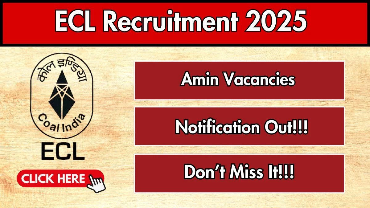 ECL Amin Recruitment 2025 - Apply Offline for 54 Posts
