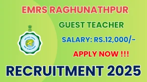 EMRS Raghunathpur Guest Teacher Recruitment 2025 – Offline