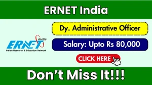 ERNET India Dy. Administrative Officer Recruitment 2025 - Apply Offline for 01 Posts