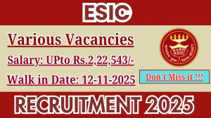 ESIC Recruitment 2025 – Walk in for 10 Professor, Associate Professor and More Posts