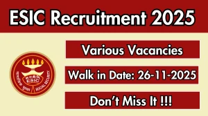 ESIC Recruitment 2025 – Walk in for 44 Super Specialist, Specialist and More Posts