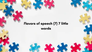 Flavors of speech 7 Little Words 7 letters Answer