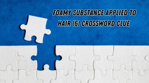 Foamy substance applied to hair Crossword Clue Irish Daily Mail Quick 6 letters ...
