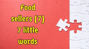 Food sellers 7 Little Words 7 letters Answer Food sellers 7 Little Words 7 letters Answer