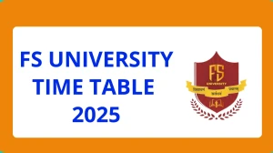 FS University Time Table 2025 Announced @ fsu.edu.in Details Here