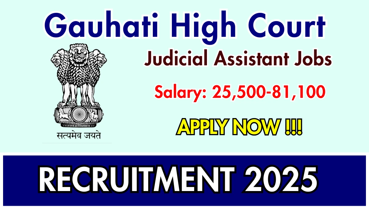 Gauhati High Court Judicial Assistant Recruitment 2025 - Apply Online for 05 Posts