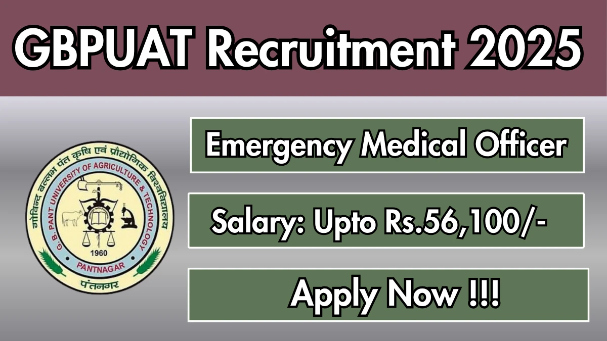 GBPUAT Emergency Medical Officer Recruitment 2025 - Apply Offline